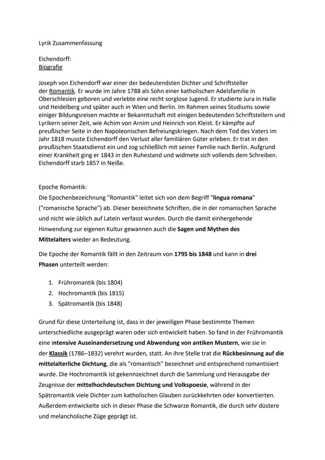 Lyrik Zusammenfassung
Eichendorff:
Biografie
Joseph von Eichendorff war einer der bedeutendsten Dichter und Schriftsteller
der Romantik. Er 