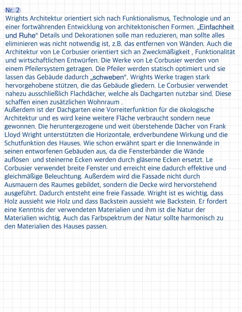 KW 7 - Kunst
Vergleich F. L. Wright und Le Corbusier
Grundsätze:
F. L. Wright
- Fensterbänder lösen Wände auf
und gläserne Erker ersetzen
st