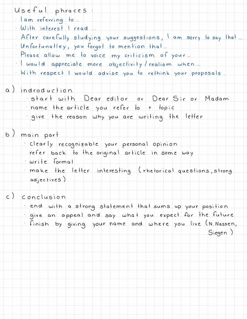 Letter
Aufbau, Beispiel
to the
The Guardian
119 Farringdon Road
London EC1R 3ER
adress of
editor
edito
your
adress →
1
→>
Nele
r
Nassen
Neun