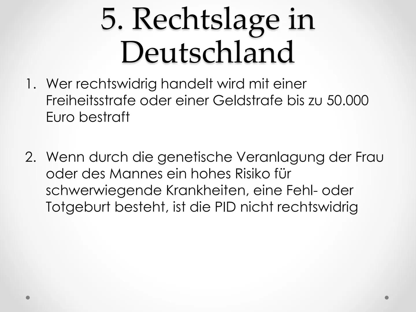 PID
Präimplantationsdiagnostik
GFS im Fach Biologie Gliederung
1. Allgemeines
2.
3. Verfahren
4. Ethische Aspekte
5. Rechtslage in Deutschla