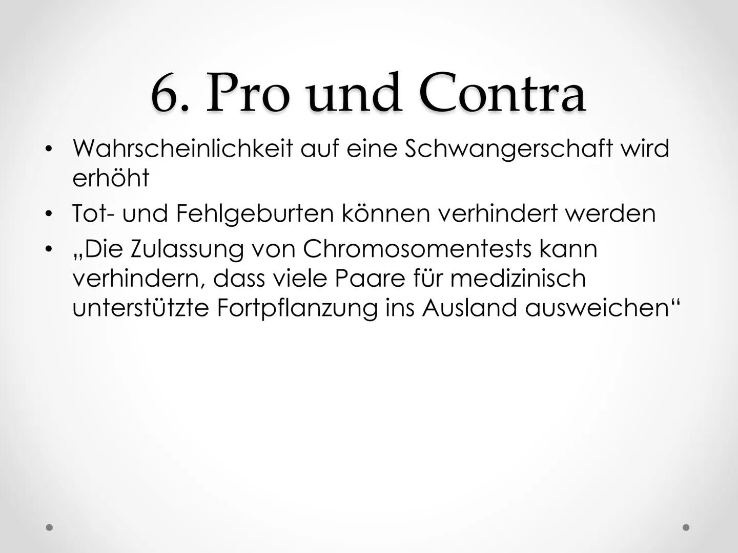 PID
Präimplantationsdiagnostik
GFS im Fach Biologie Gliederung
1. Allgemeines
2.
3. Verfahren
4. Ethische Aspekte
5. Rechtslage in Deutschla