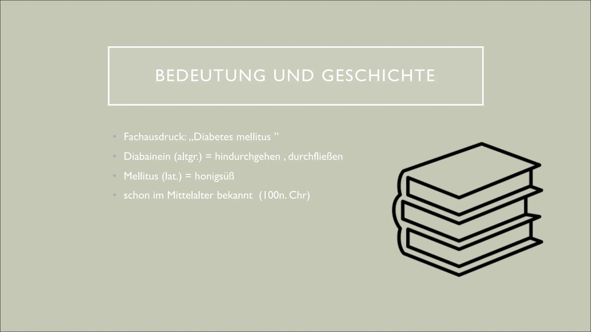 DIABETES MELLITUS
Von Fiona und Ceyda ●
Bedeutung und Geschichte
• Was ist Diabetes mellitus ?
Wie erkennt man, dass man Diabetes hat ?
Was 