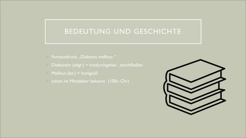 DIABETES MELLITUS
Von Fiona und Ceyda ●
Bedeutung und Geschichte
• Was ist Diabetes mellitus ?
Wie erkennt man, dass man Diabetes hat ?
Was 