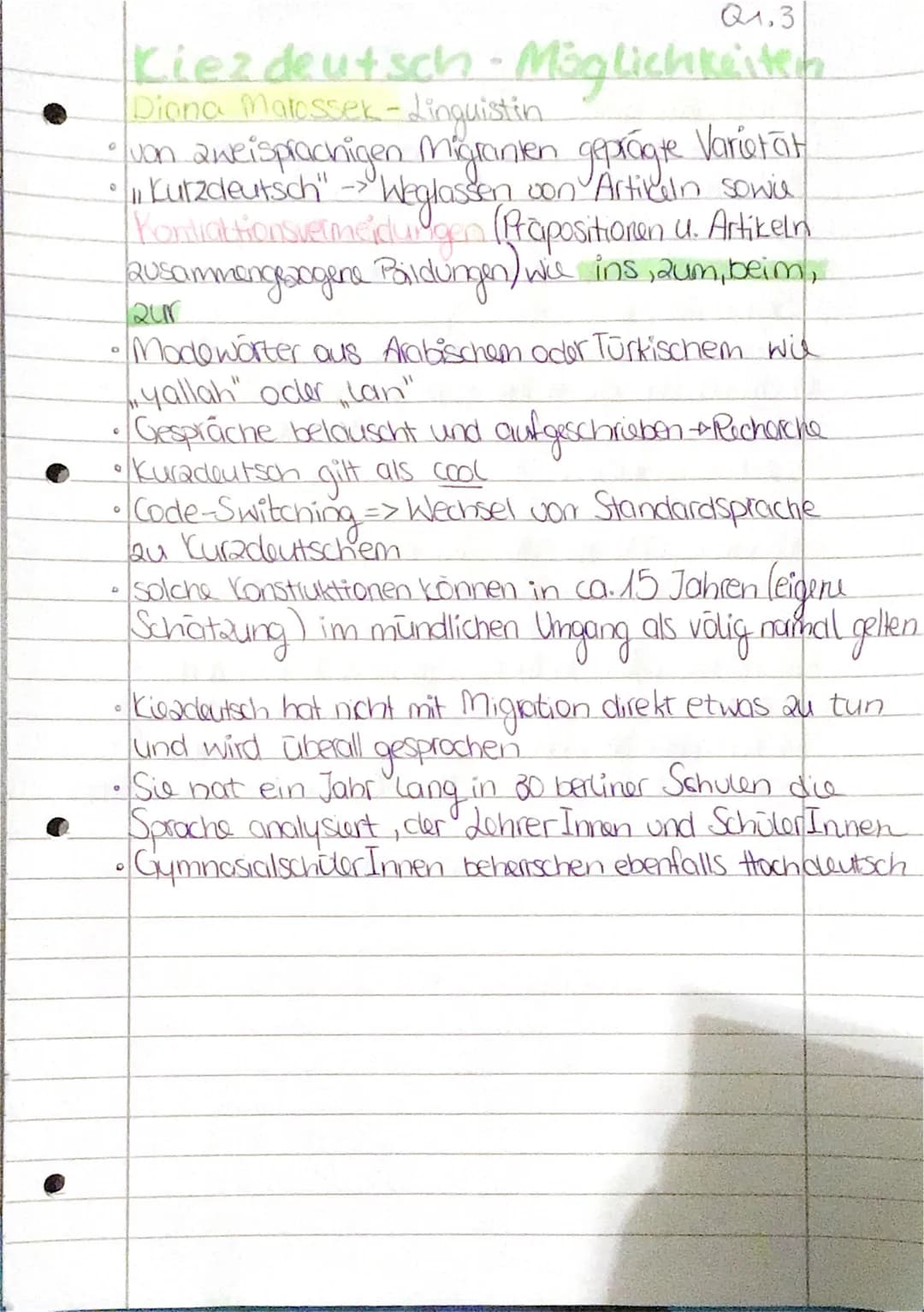 Kiez deutsch - Möglichkeiten
Diona Matossek - Linguistin
• von aweisprachigen Migranten geprägte Varietāt
Kutzdeutsch" -> "Weglassen von Art