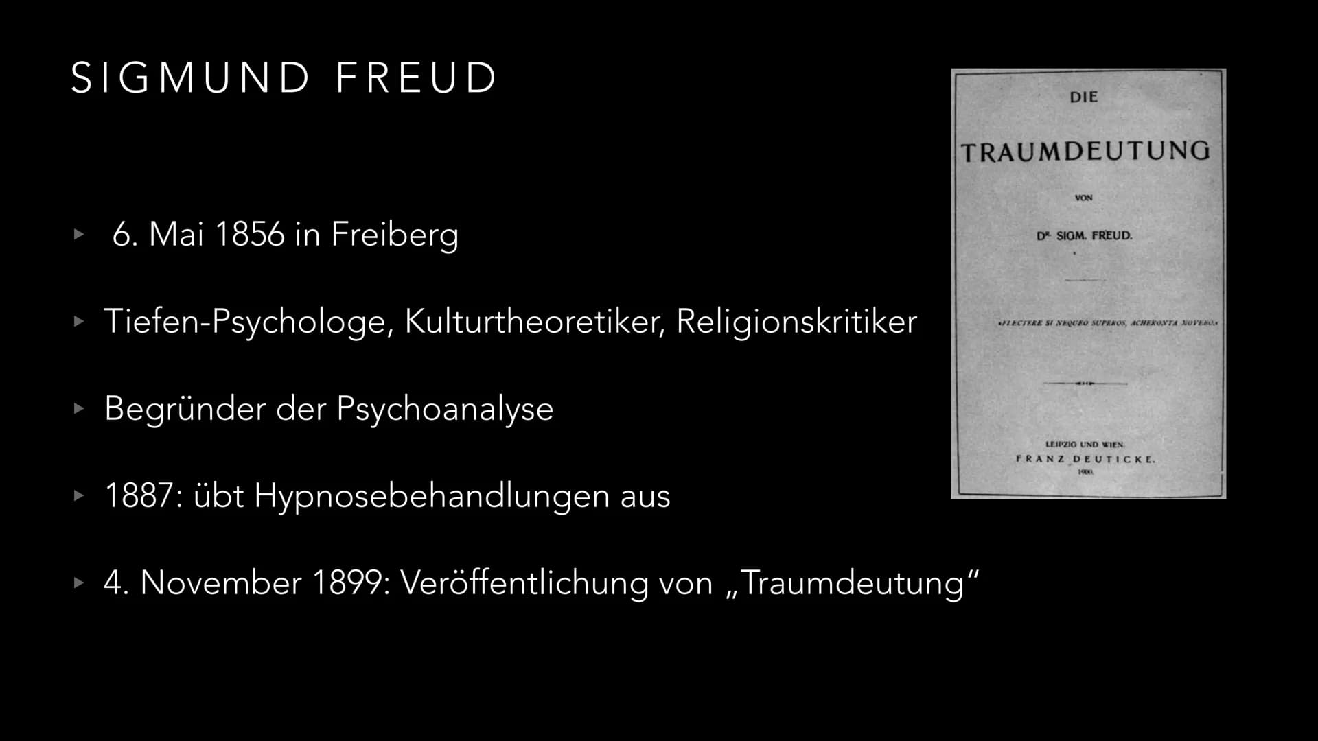 TRAUMDEUTUNG
SIGMUND FREUD ERSTER GEDANKE
X DEFINITION
▸ Schlaf: Ruhezustand des Körpers, in dem das Bewusstsein ausgeschaltet ist
(viele Kö