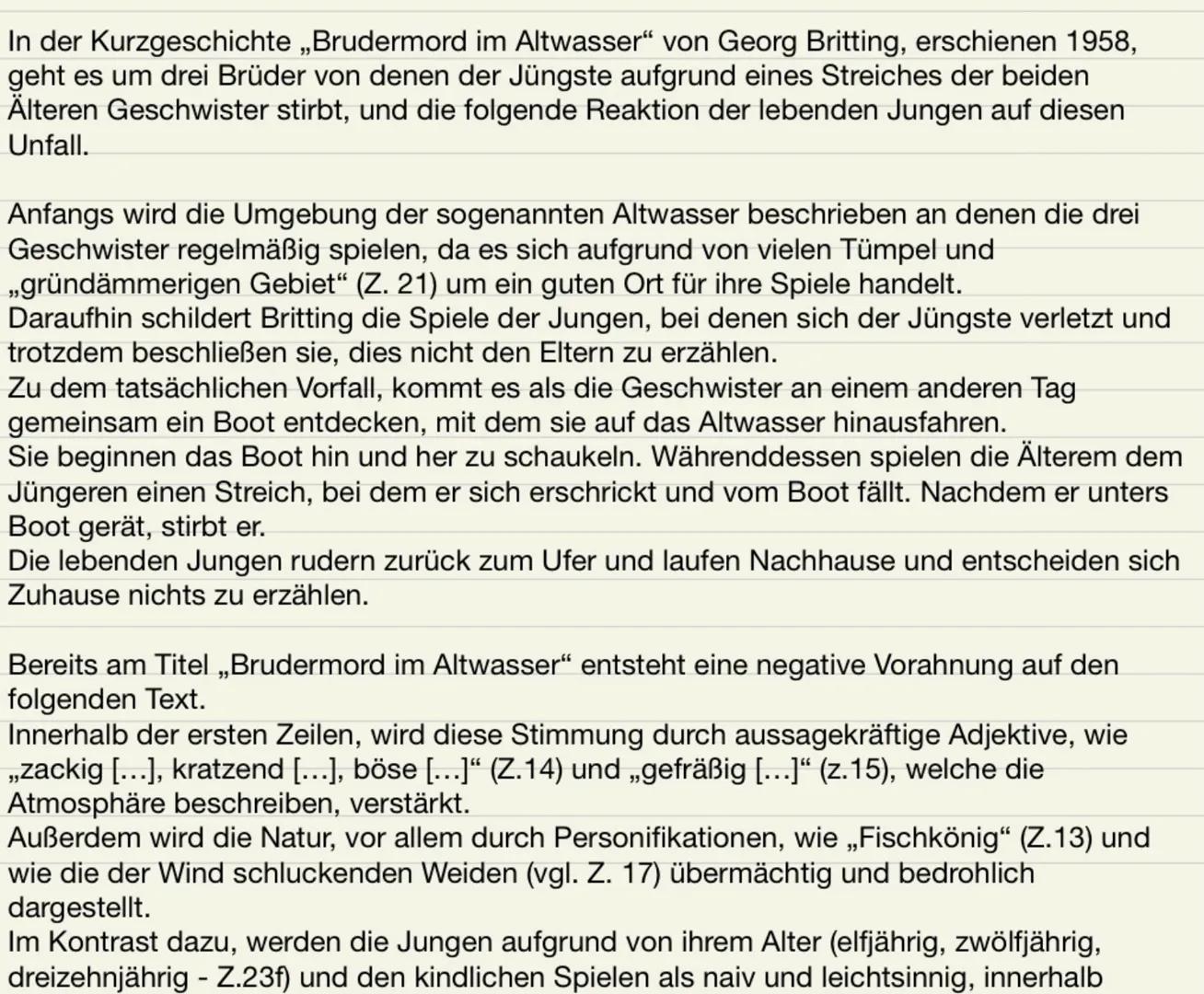 In der Kurzgeschichte „Brudermord im Altwasser" von Georg Britting, erschienen 1958,
geht es um drei Brüder von denen der Jüngste aufgrund e