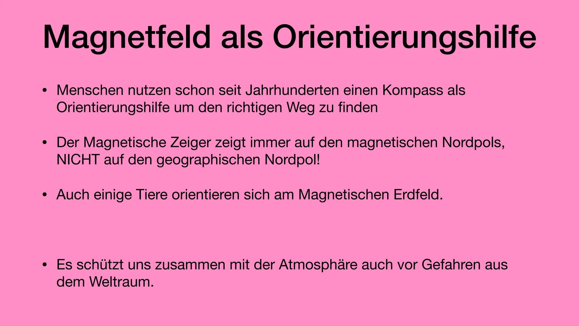 Grundlagen des Magnetismus • Was ist Magnetismus?
Ferromagnetismus
• Wie funktioniert Magnetismus?
Magnetfelder
Magnetischer Nord- und Südpo