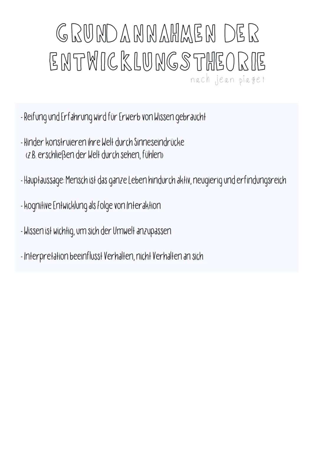 GRUNDBEGRIFFE
KOGNITIVER ENTWICKLUNG
nach jean plaget
momentanem Wissen,
Fähigkeiten,
Verständnis
ADAPTION
Streben nach Äquibrilation zwisch