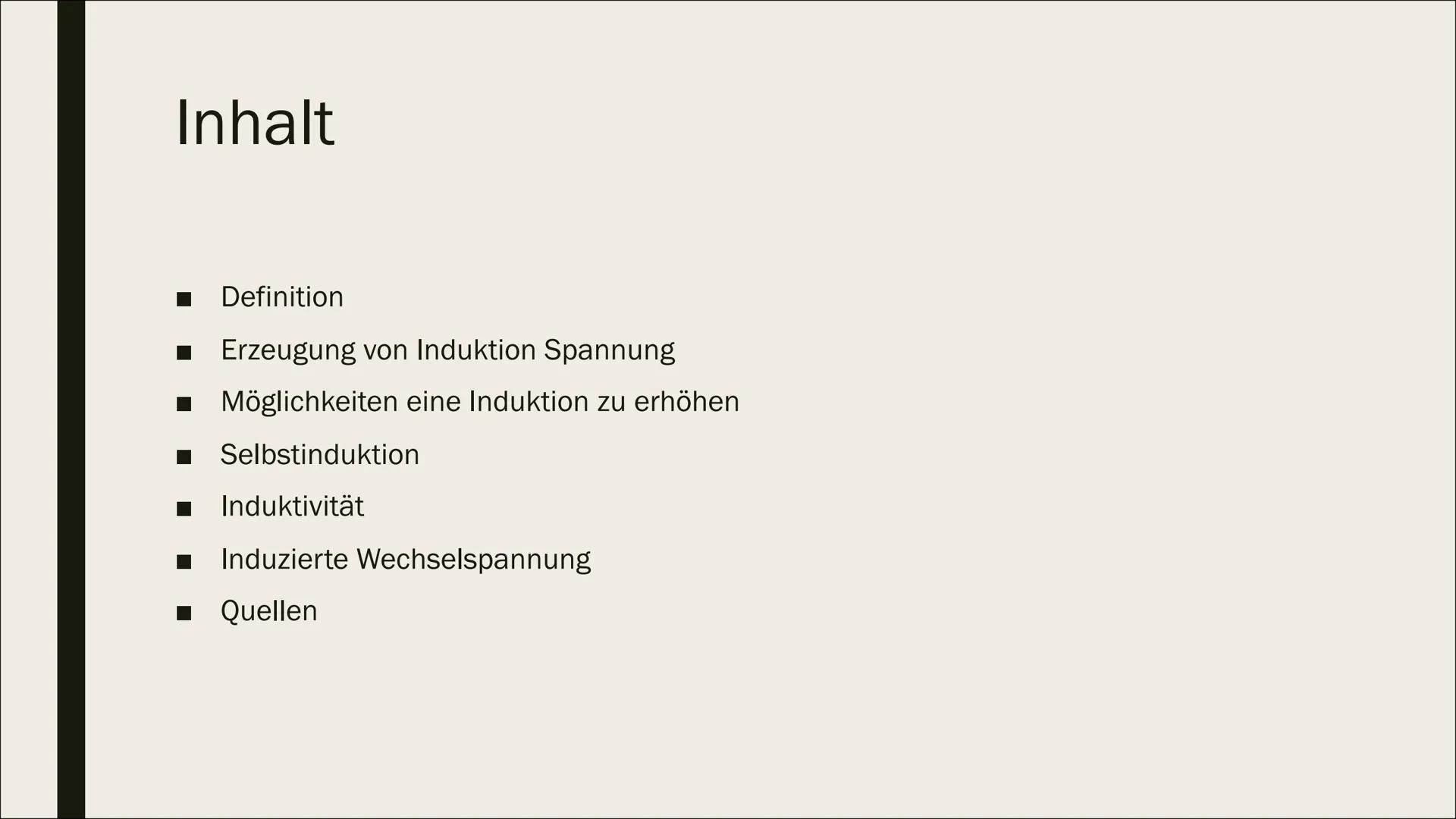 # ELEKTROMAGNETISCHE
# INDUKTION

Von Erica # Inhalt

- Definition
- Erzeugung von Induktion Spannung
- Möglichkeiten eine Induktion zu erhö