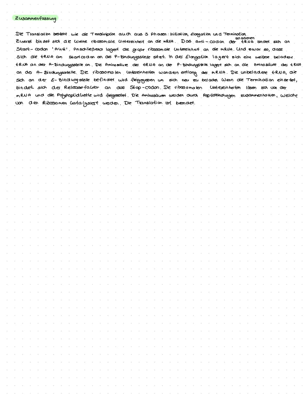 unbeladene t-RUA
M-RUA
CON ANTERIALELER
Translation
Polypeptiduette
S
-Bindungs-
P-Bindungsstelle
Initiation 2
- die große ribosomale
- die 