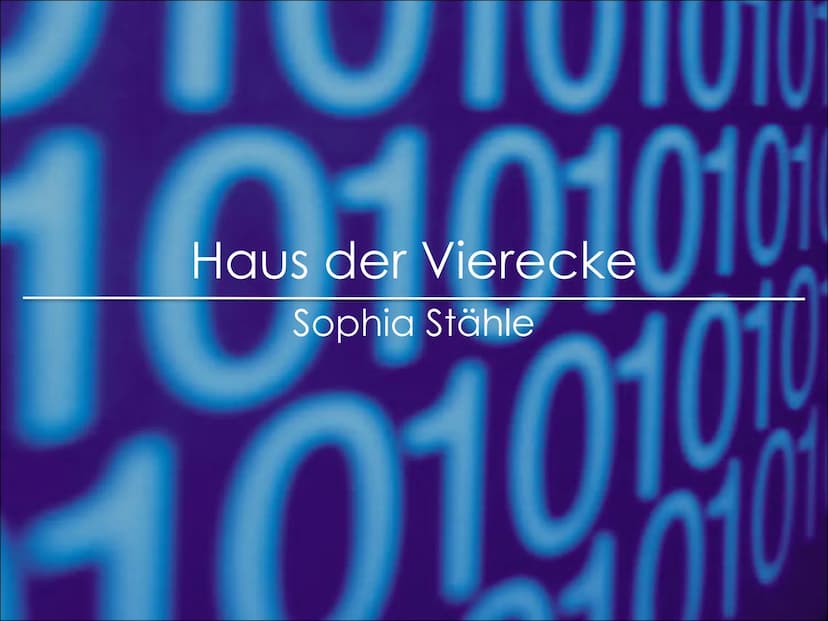  JIUIUIU
Haus der Vierecke
Sophia Stähle
101010
101010 Gliederung
●
Definitionen der
unterschiedlichen
Vierecke
• Das Haus der Vierecke
- Wa