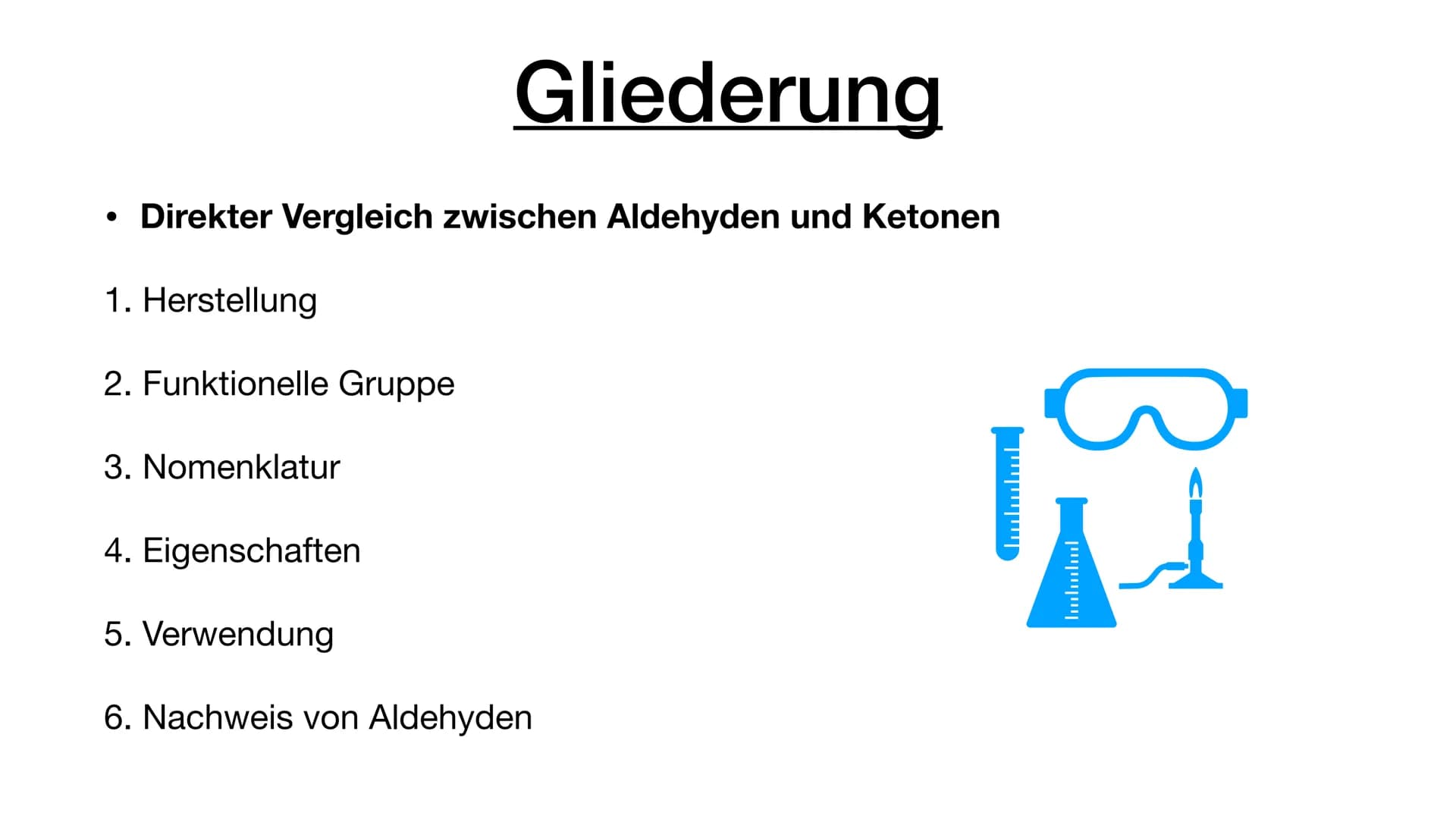 Aldehyde und Ketone
Sila Ea
он
ml ●
Direkter Vergleich zwischen Aldehyden und Ketonen
1. Herstellung
2. Funktionelle Gruppe
Gliederung
3. No