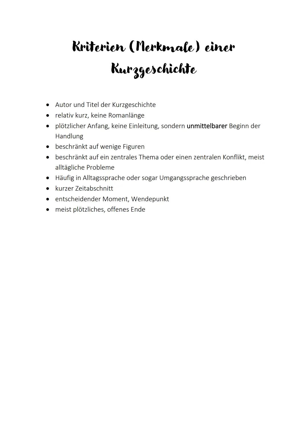 ●
Autor und Titel der Kurzgeschichte
relativ kurz, keine Romanlänge
plötzlicher Anfang, keine Einleitung, sondern unmittelbarer Beginn der
H