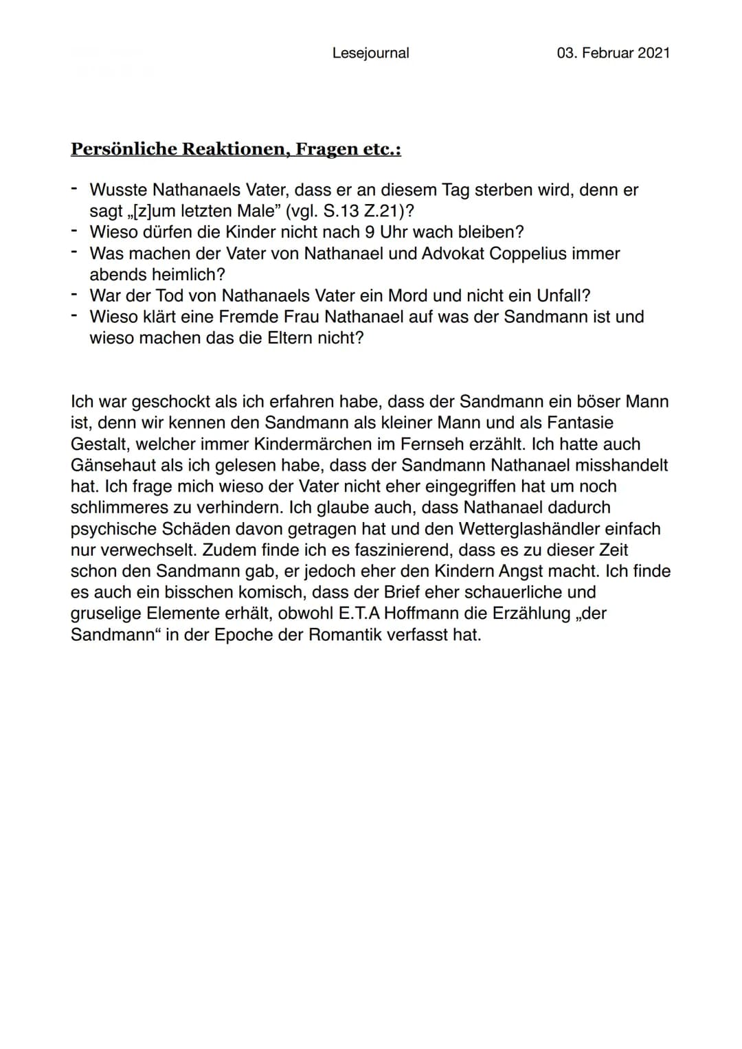 Lesejournal
05. Februar 2021
E.T.A Hoffmann „Der Sandmann“
Ooo Abendritual
Schlaf Sand
Zwerg
Kinder
Streut Schlaf
Bettzeit
Lesejournal
Der S