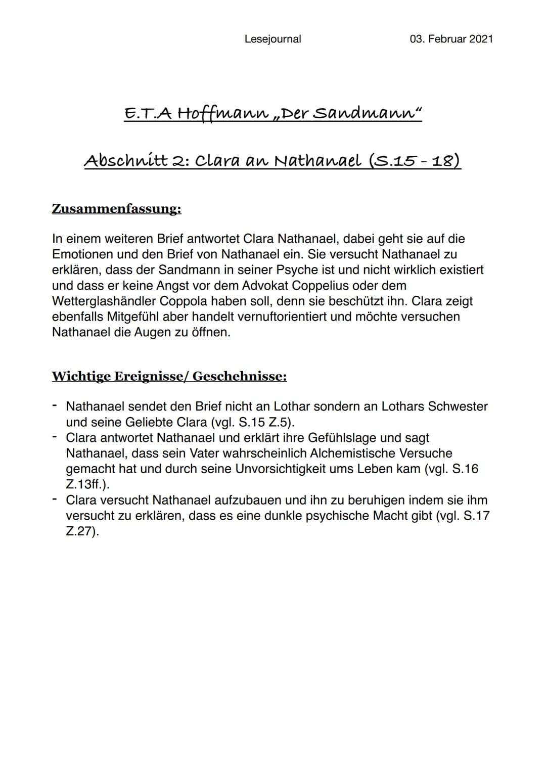 Lesejournal
05. Februar 2021
E.T.A Hoffmann „Der Sandmann“
Ooo Abendritual
Schlaf Sand
Zwerg
Kinder
Streut Schlaf
Bettzeit
Lesejournal
Der S