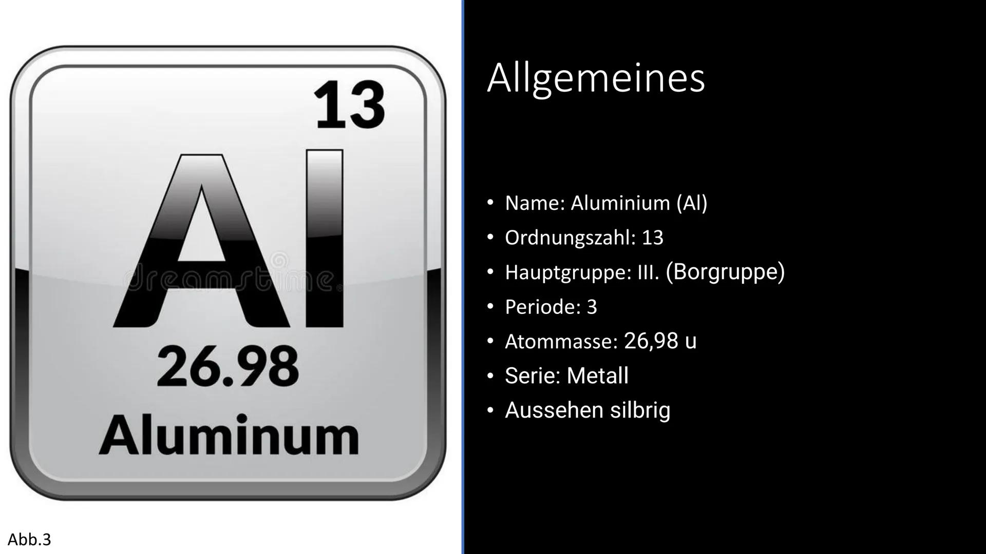 Abb.1
Aluminium Gliederung
●
●
●
●
●
● Reaktionen
Vorkommen
●
●
●
●
●
Allgemeines
Eigenschaften
●
Atommodell/Energieniveauschema
Geschichte
