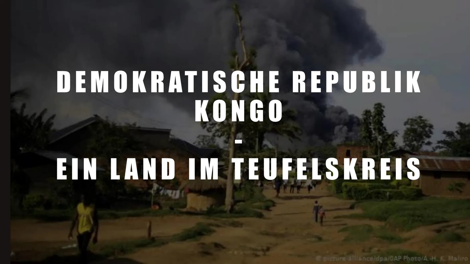 DEMOKRATISCHE REPUBLIK
KONGO
EIN LAND IM TEUFELSKREIS
picture-alliance/dpa/OAP Photo/A.-H. K. Malizo GLIEDERUNG
• Demokratische Republik Kon