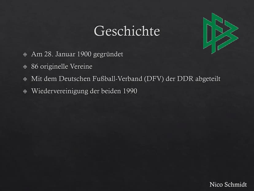 Fußball in Deutschland
Nico Schmidt Deutscher Fußball-Bund
DEUTSCHER
明
FUSSBALL-BUND
Nico Schmidt Geschichte
A
Am 28. Januar 1900 gegründet
