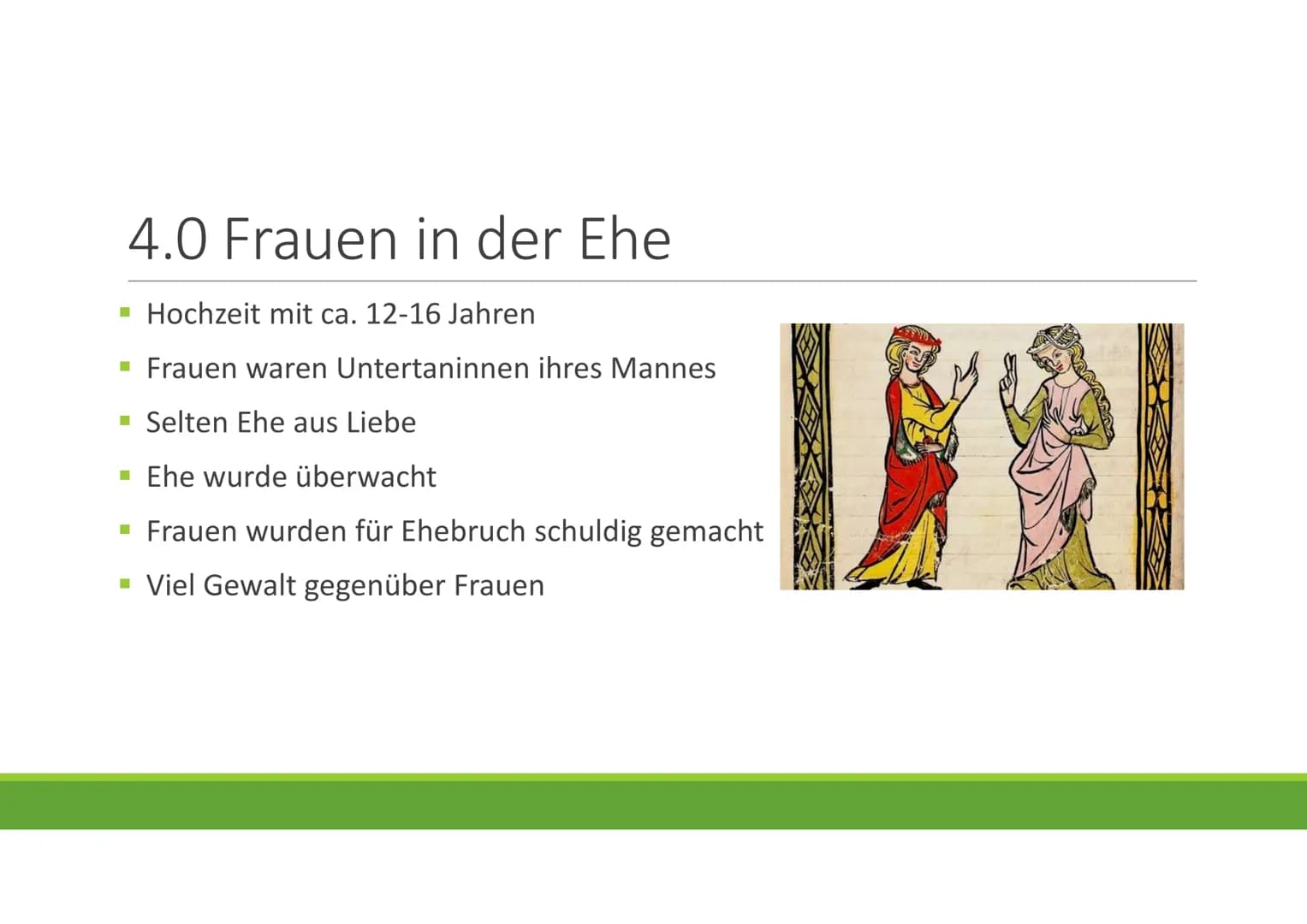 Frauen im Mittelalter
GESCHICHTE Gliederung
1.0 Das Frauenbild
2.0 Leben der Frau
▪ 3.0 Rechte der Frau
▪ 4.0 Frauen in der Ehe
▪ 5.0 Kleidu