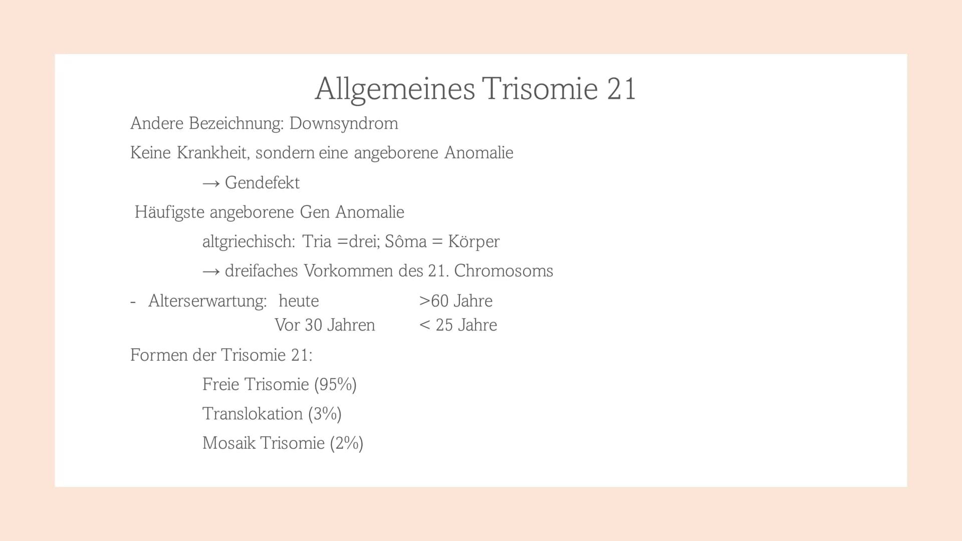 Trisomie 21
Down-Syndrom 1.
Allgemeines Trisomie 21
Wie entsteht Trisomie 21
3.
Formen von Trisomie 21
4. Entdeckung und Geschichte
5. Häufi
