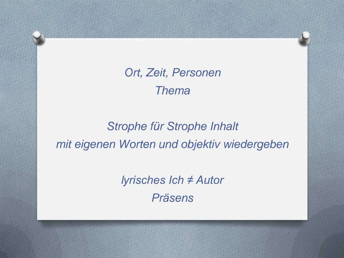 Aufbau einer
Gedichtanalyse 1. Einleitung
Einleitungssatz
2. Hauptteil
Inhaltsangabe. Analyse, Interpretation
3. Schluss
Bewertung 1. Einlei