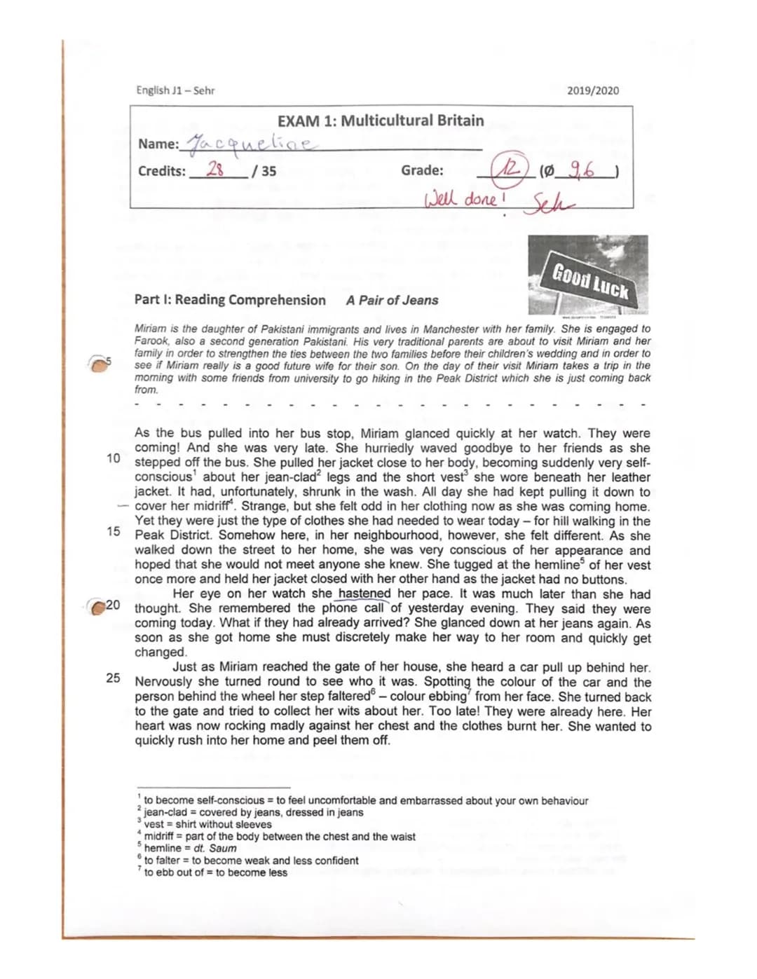 English J1 - Sehr
10
EXAM 1: Multicultural Britain
Name: Jacqueline
Credits: 28 /35
2019/2020
Grade:
(12) 1096 )
Well done! Sch
Good Luck
A 