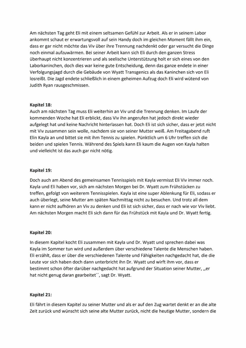 Double Helix Kapitelzusammenfassung
Kapitel 1:
In diesem Kapitel befindet sich Eli erstmals im Gebäude von Wyatt Transgenics. Ungeduldig
und