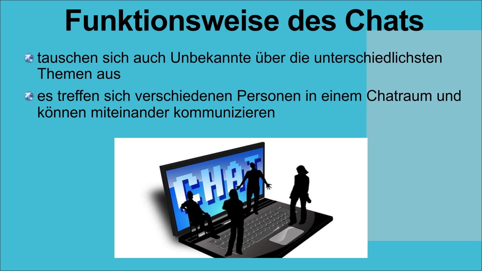 €!
[+((
|
30
Kommunikation im Internet Unterschiede der Kommunikation im Internet
Arten der Kommunikation im Internet
Funktionsweise
Vorteil