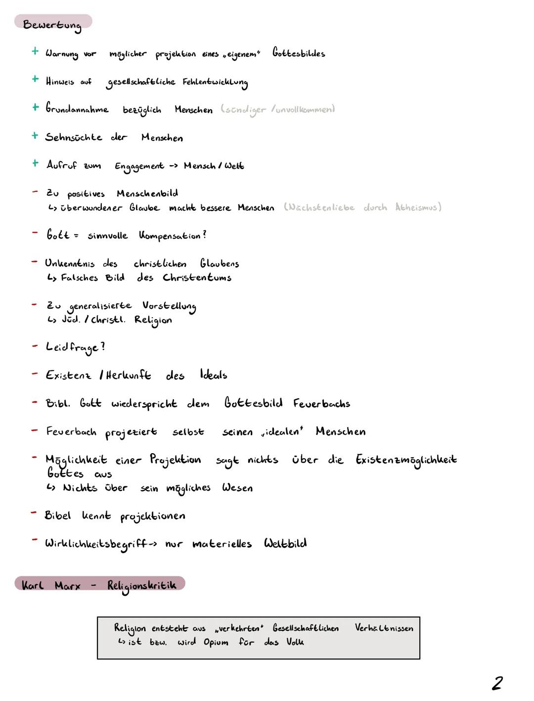 Feuerbach - Religionskritik
Ludwig Feuerbach
Wunschbild/ Ideal
Gott / Religion
Gott =
vollkommen
Der Mensch
vollkommen
perfekt
Allmächtig
Ew