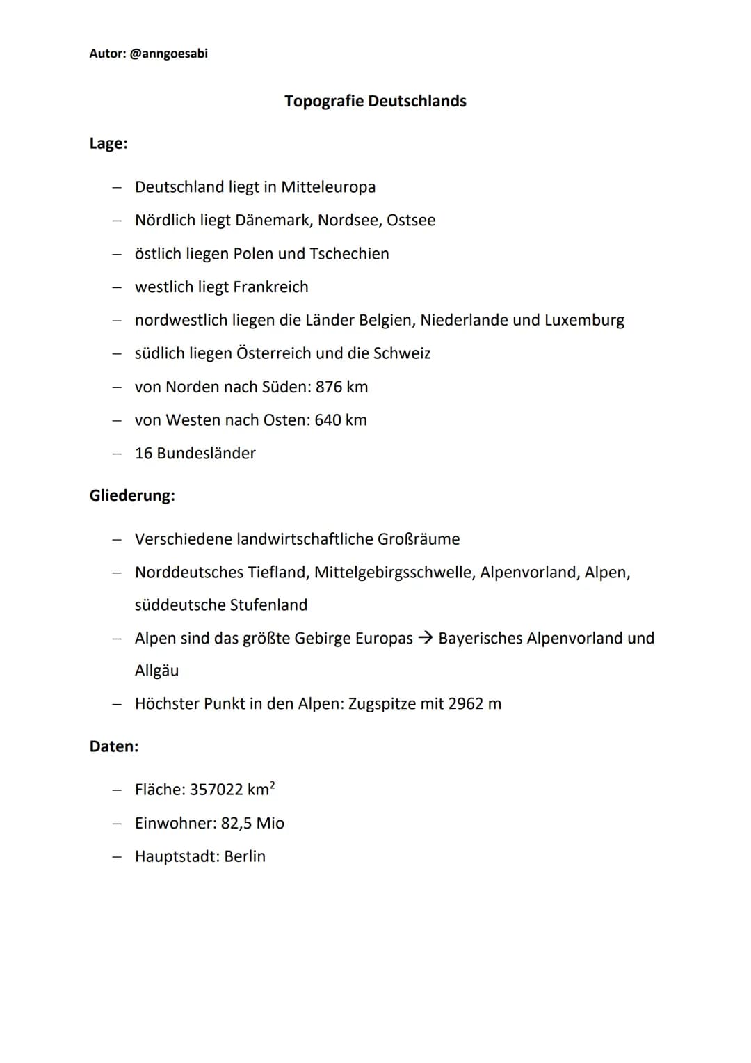 Autor: @anngoesabi
Lage:
Deutschland liegt in Mitteleuropa
Nördlich liegt Dänemark, Nordsee, Ostsee
östlich liegen Polen und Tschechien
west