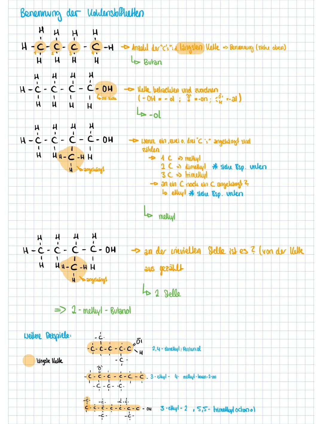 Methan
10
Ethan
2 C
Propan →→3C
Bulan
-4C
Pendan
Hexan
Heplan
Octan
Nonan
Decan
primär
selunder
destar
Bsp:
Alhane, Alkanole, Alkanale & All