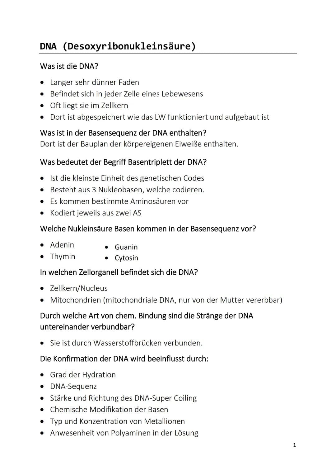 DNA (Desoxyribonukleinsäure)
Was ist die DNA?
• Langer sehr dünner Faden
• Befindet sich in jeder Zelle eines Lebewesens
• Oft liegt sie im 