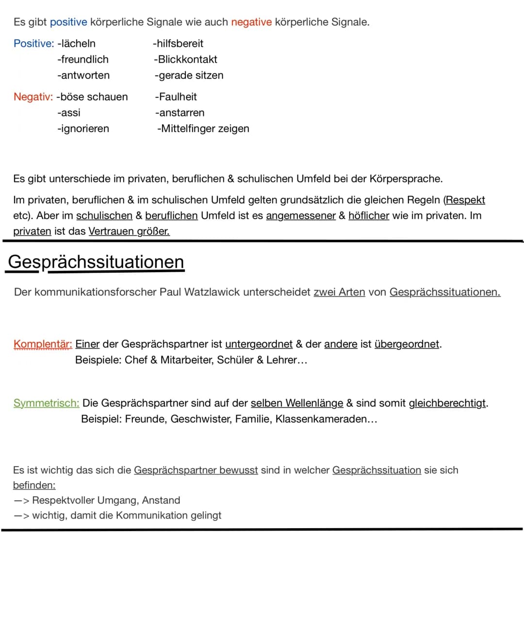 Kommunikation
Die Kommunikation sind in verschiedener Art & weise möglich. Zb. Reden, WhatsApp, Discord, Air Pods,
Sprache (zb Deutsch...) e