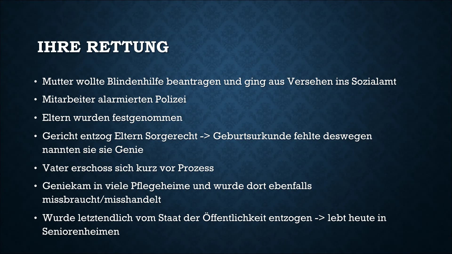 GENIE -
DAS WOLFSKIND
Von Lennon, Frederike, Alina und Kevin GLIEDERUNG
Allgemeine Informationen
Familie
Kindheit
Isolation
Rettung
Folgen d