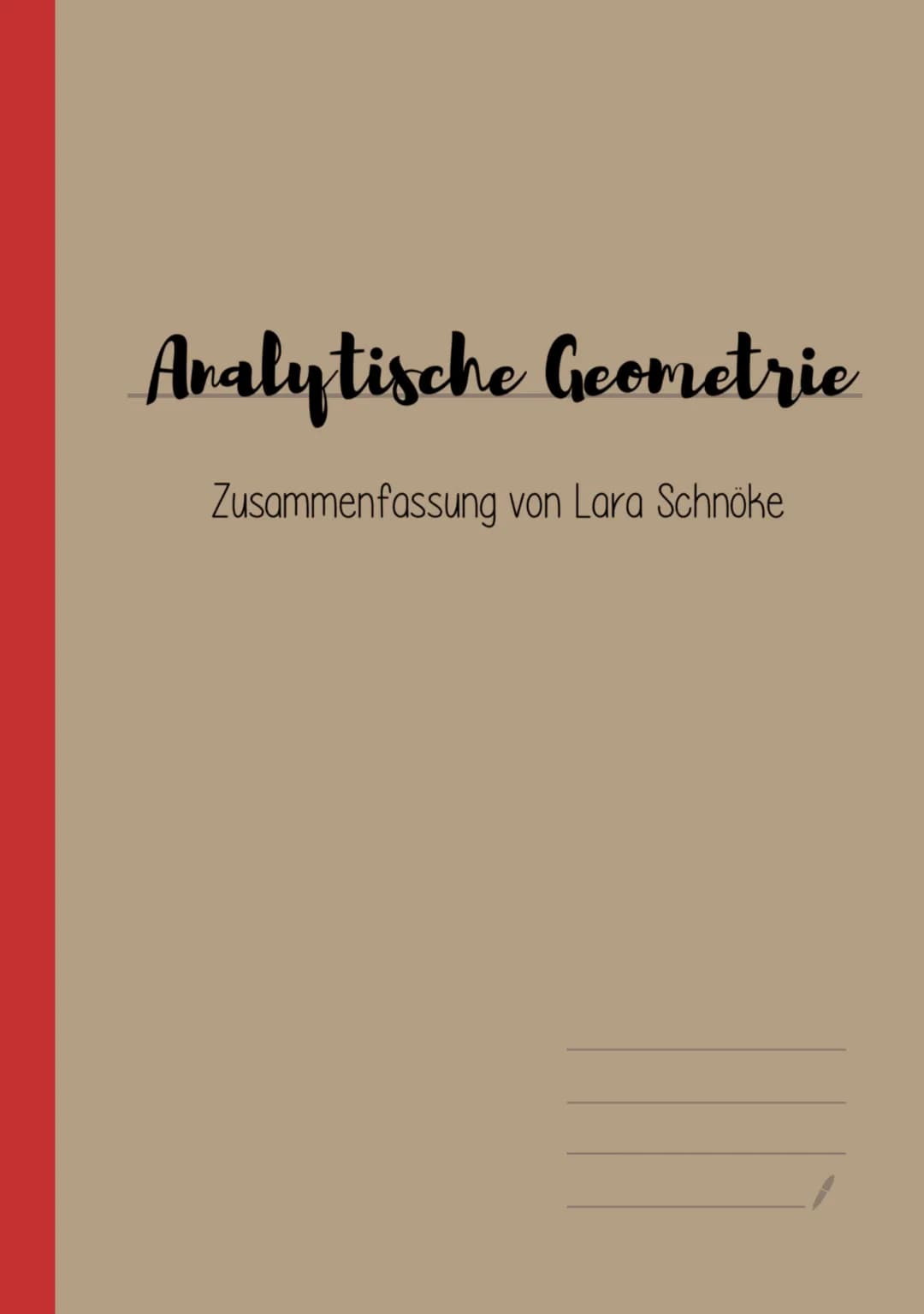 Analytische Geometrie
Zusammenfassung von Lara Schnöke ANALYTISCHE GEOMETRIE
Vektoren
Pfeil ist sog.
Repräsentant
dieses Vektors
Ebener Vekt