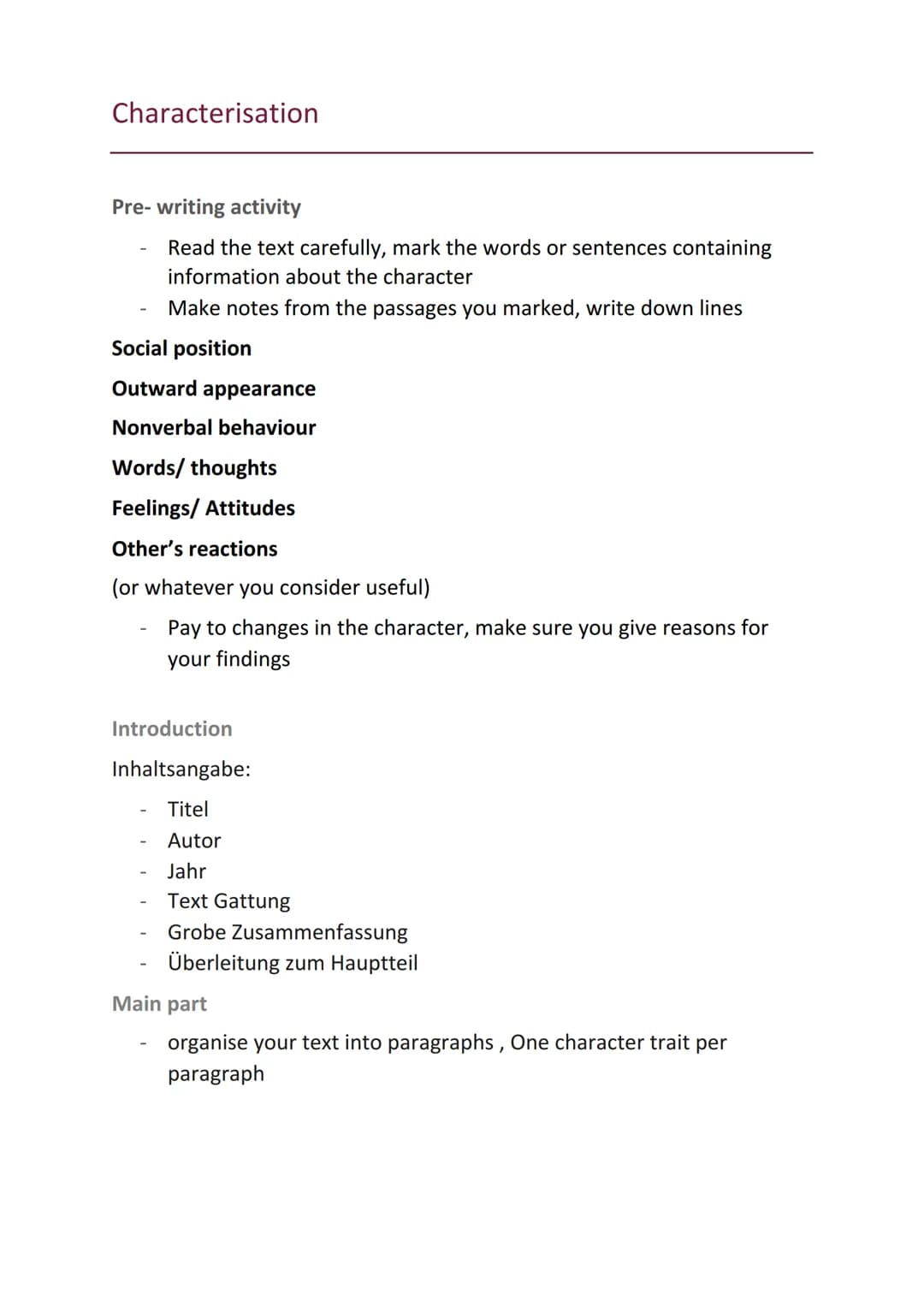 Characterisation
Pre-writing activity
Read the text carefully, mark the words or sentences containing
information about the character
Make n