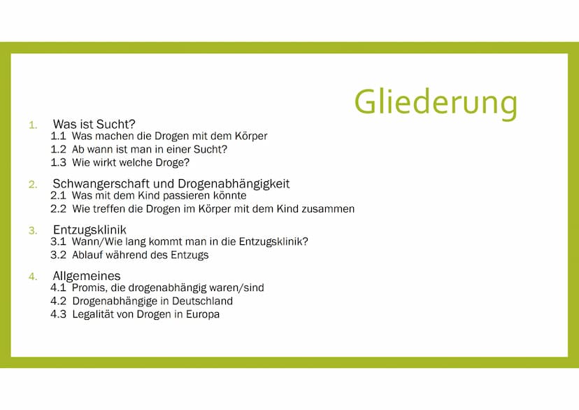 DROGEN UND SUCHT
Aileen
Klasse 8a
GFS, Biologie 1.
2.
3.
4.
Was ist Sucht?
1.1 Was machen die Drogen mit dem Körper
1.2 Ab wann ist man in e