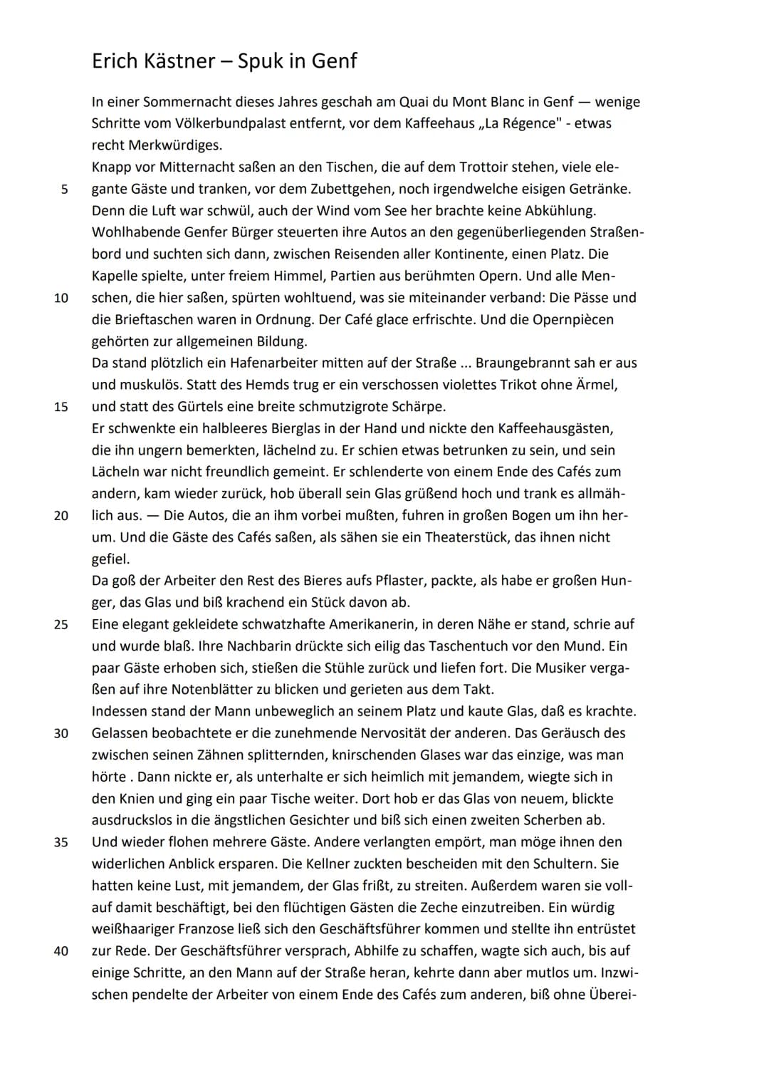 5
10
15
20
25
30
35
40
Erich Kästner - Spuk in Genf
In einer Sommernacht dieses Jahres geschah am Quai du Mont Blanc in Genf - wenige
Schrit