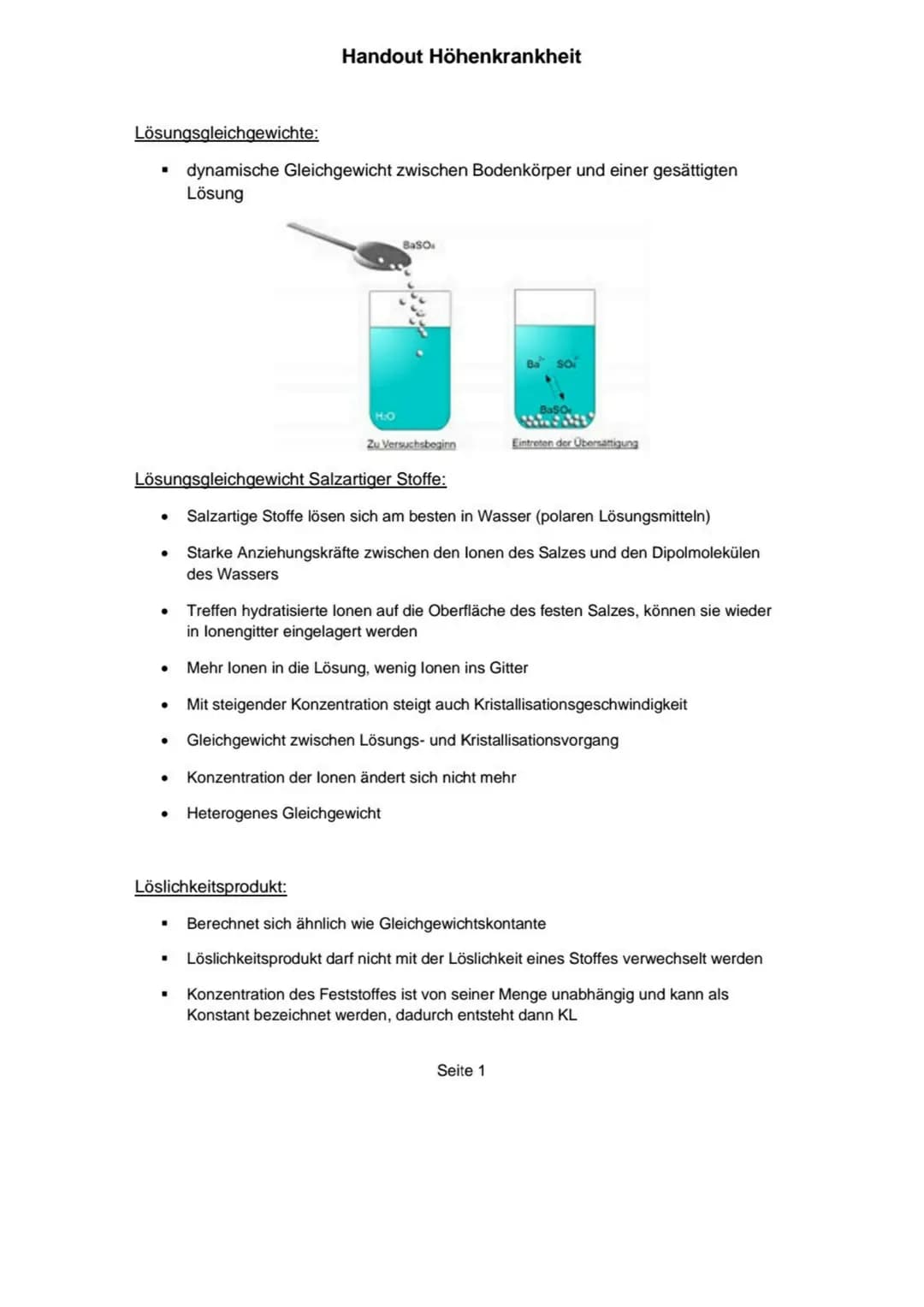 Lösungsgleichgewichte:
dynamische Gleichgewicht zwischen Bodenkörper und einer gesättigten
Lösung
Handout Höhenkrankheit
●
H.O
BaSO
Zu Versu