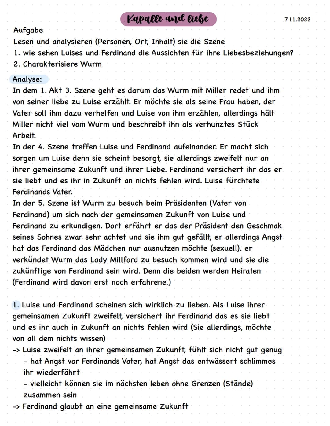 Kapalle and liebe
Aufgabe
Lesen und analysieren (Personen, Ort, Inhalt) sie die Szene
1. wie sehen Luises und Ferdinand die Aussichten für i