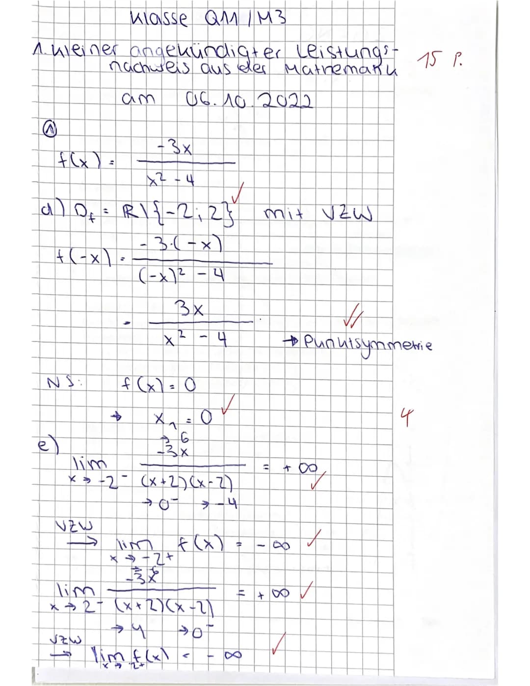 Klasse Q11/M3
1. kleiner angekündigter Leistungsnachweis aus der Mathematik am
06.10.2022
Achten Sie darauf, dass Ihre Vorgehensweise nachvo