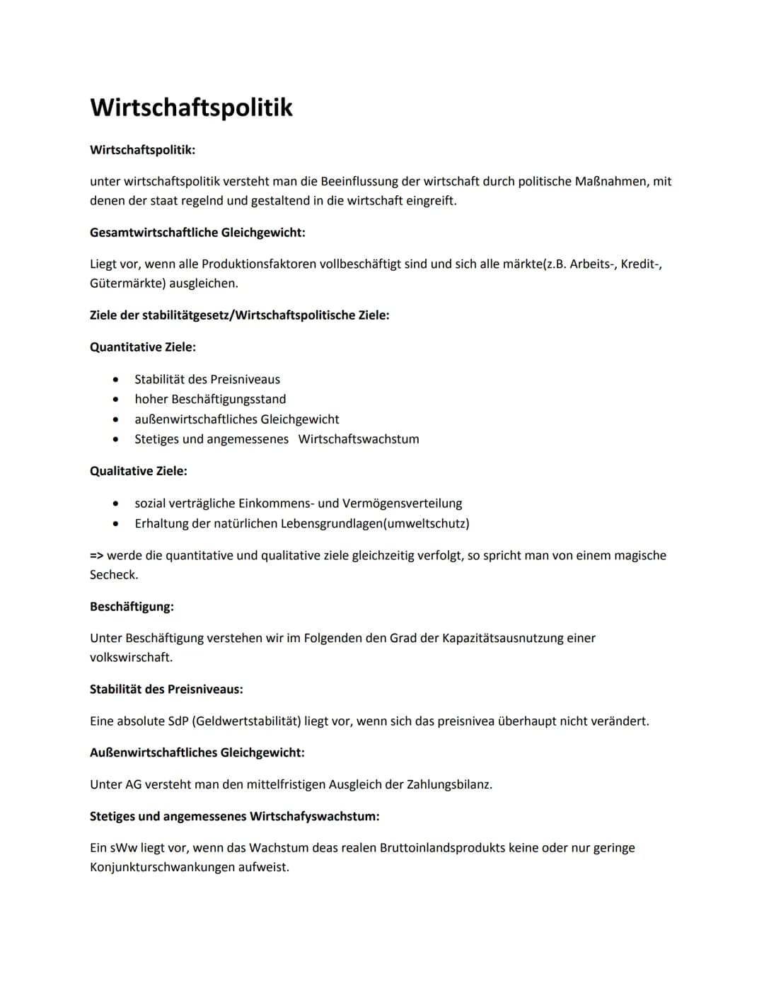 Wirtschaftspolitik
Wirtschaftspolitik:
unter wirtschaftspolitik versteht man die Beeinflussung der wirtschaft durch politische Maßnahmen, mi