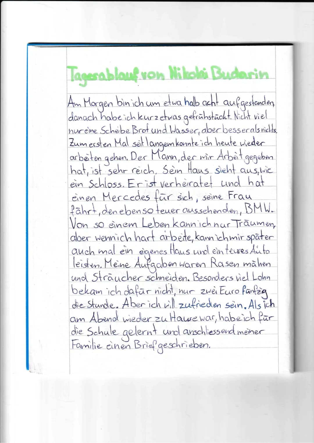Steckbrief
Vorname:
Nachname:
Alter:
Korpergrasser
Mutter:
Beruf (Mutter):
Vater:
Hobbys:
Rolle:
Bester Freund:
Feinde:
Simon
Laub
13 Jahre
