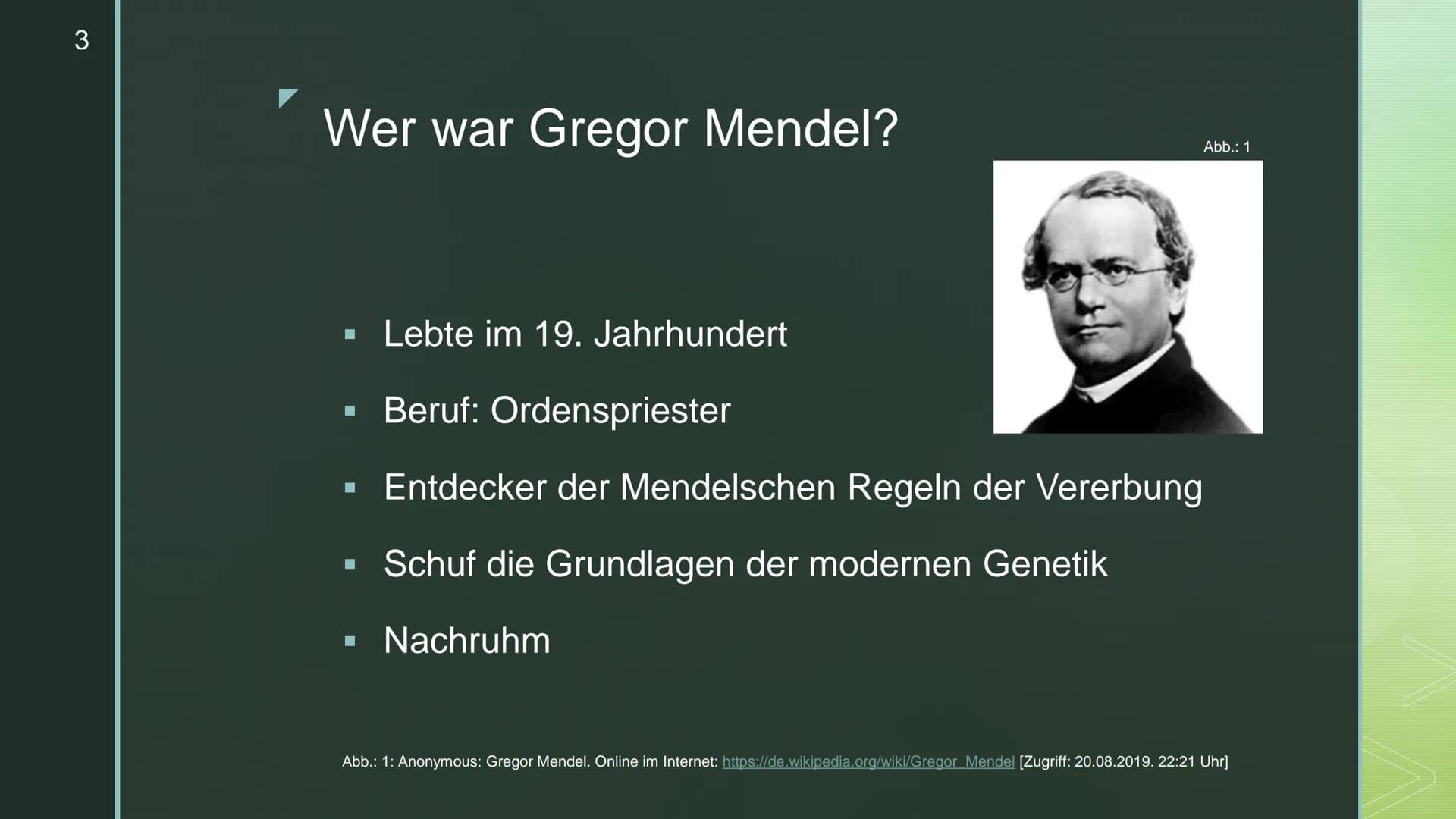 Vererbung - Die
Mendelschen Regeln
Genetik
Schunk, Nele, Q1c 2
Inhaltsverzeichnis
▪ Wer war Gregor Mendel?
Begriffserklärungen
▪ Die drei Me