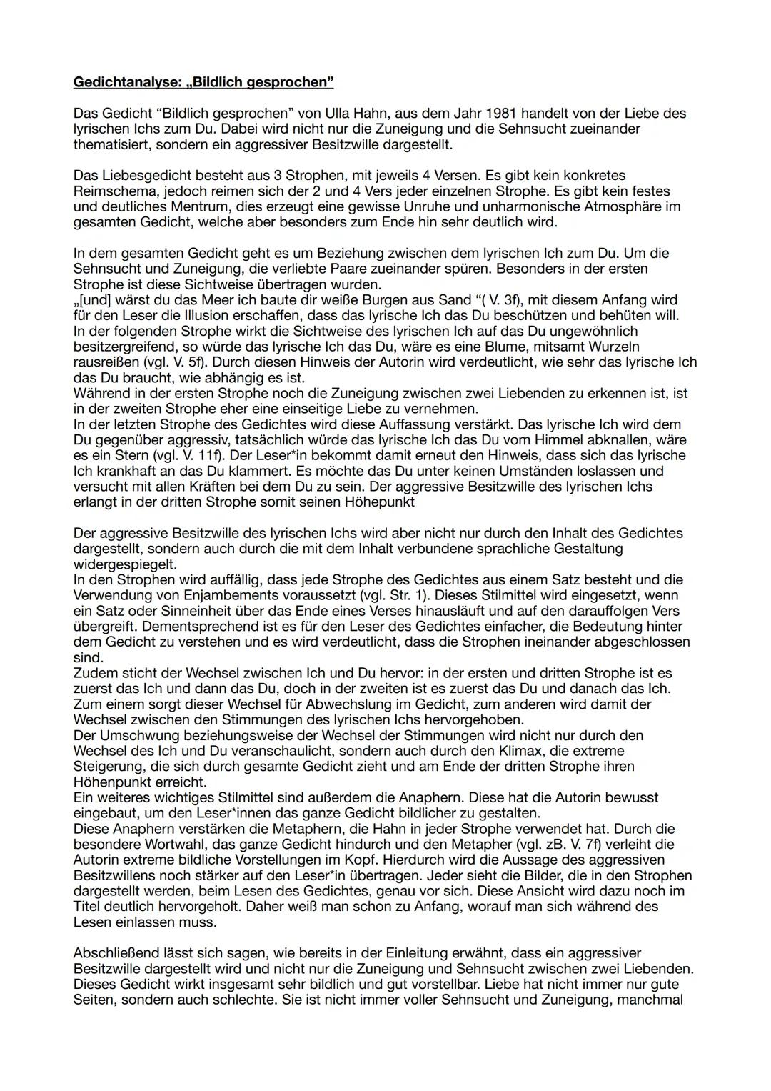 Gedichtanalyse: „Bildlich gesprochen"
Das Gedicht "Bildlich gesprochen" von Ulla Hahn, aus dem Jahr 1981 handelt von der Liebe des
lyrischen