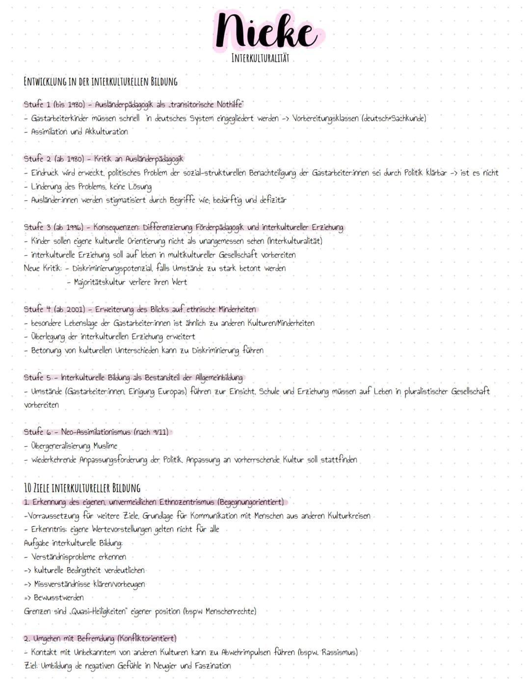 Nicke
INTERKULTURALITÄT
ENTWICKLUNG IN DER INTERKULTURELLEN BILDUNG
Stufe 1 (bis 1980) - Ausländerpädagogik als transitorische Nothilfe"
- G