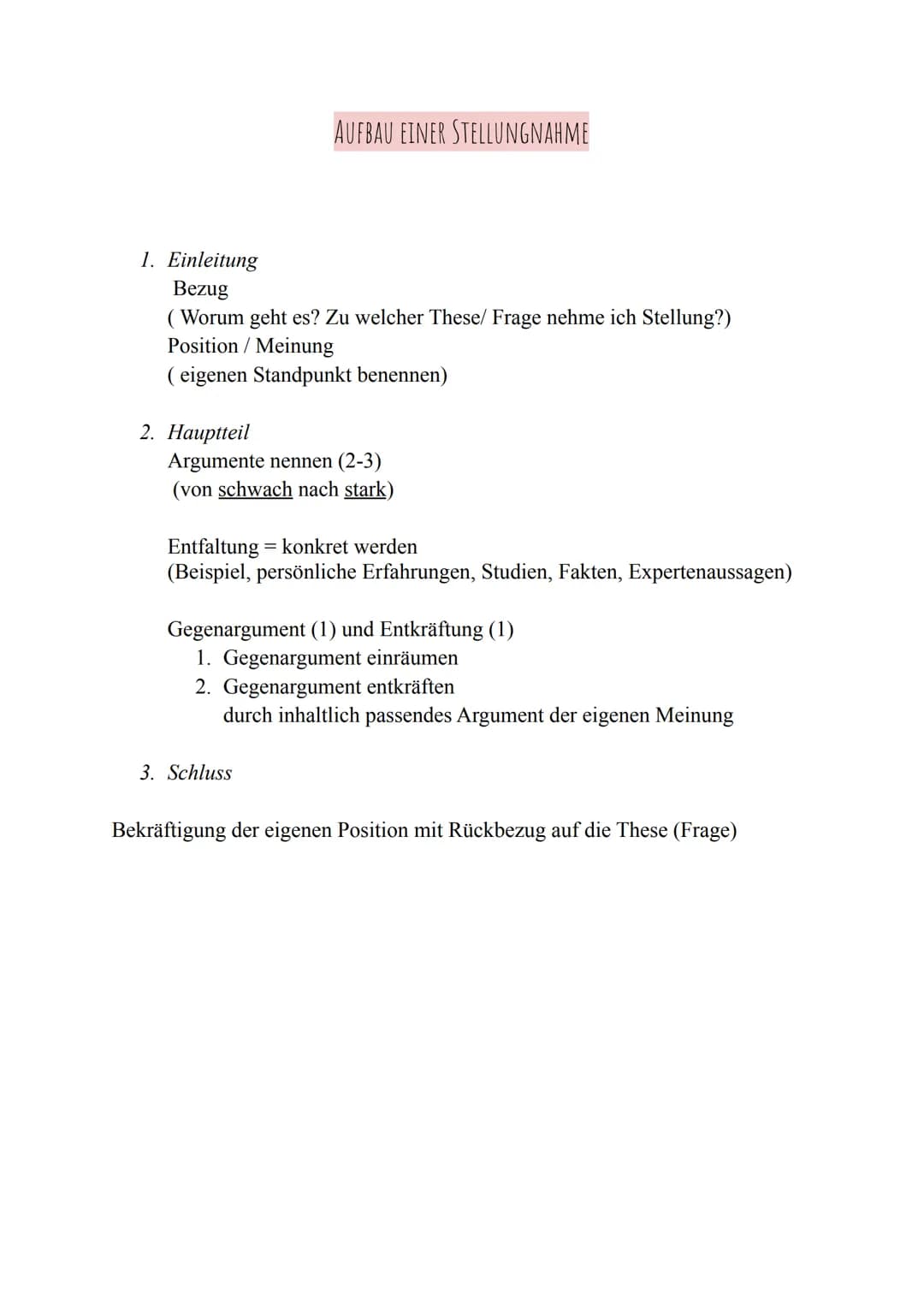 1. Einleitung
Bezug
(Worum geht es? Zu welcher These/ Frage nehme ich Stellung?)
Position / Meinung
(eigenen Standpunkt benennen)
2. Hauptte