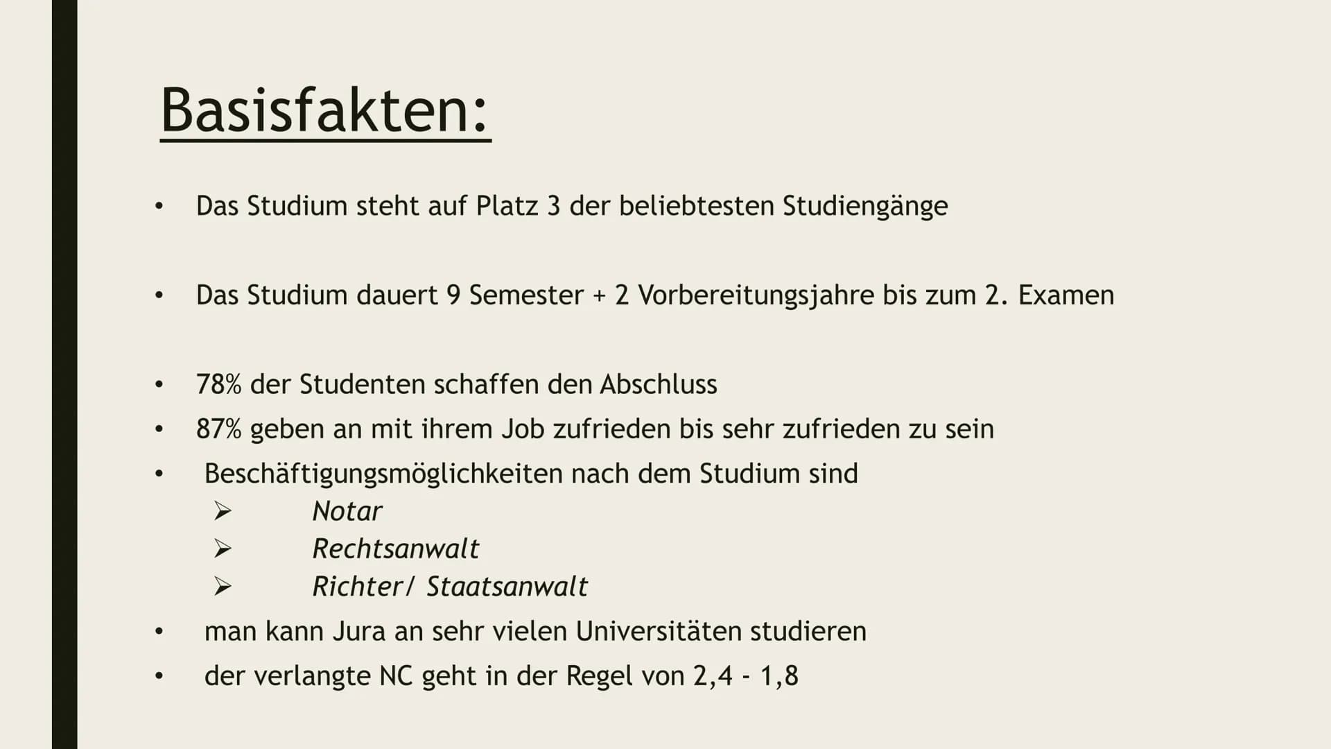 Deutsche
Gesetze ●
●
●
●
●
●
Basis Fakten
Voraussetzungen
Ablauf
Inhalte
Berufe
Universitäten
Selbsttests
INHALT: Basisfakten:
●
●
●
●
Das S