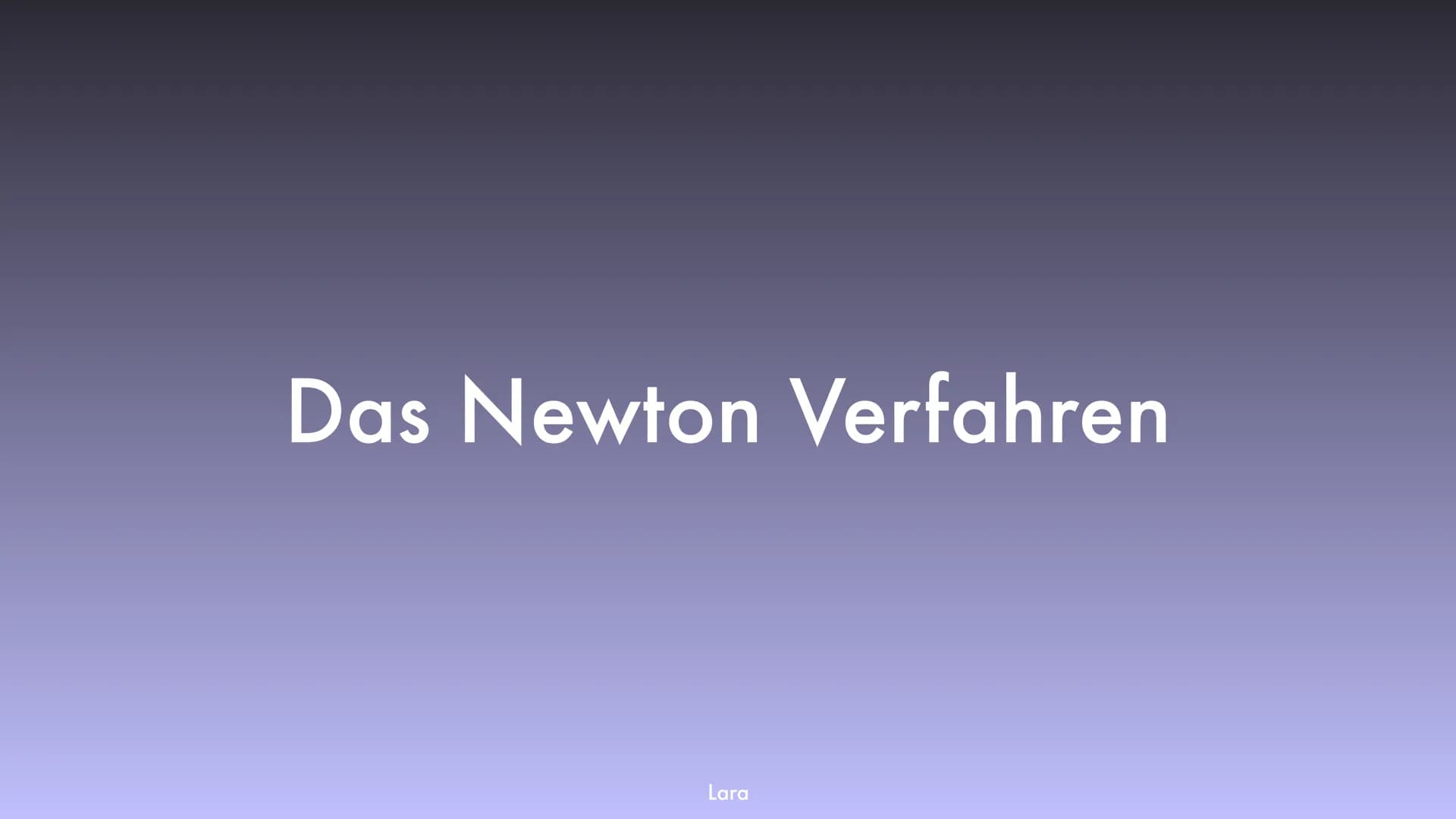 Das Newton Verfahren
Lara Definition
Erklärung
→
-
Grundlagen
Iterationsverfahren Definition
Konvergenz
Konvergenz Definition
→ Problem
Herl