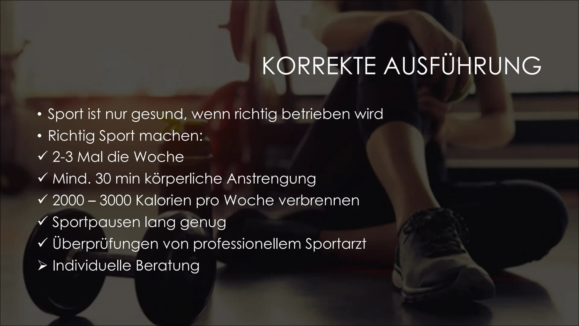 SPORT UND GESUNDHEIT 1. Allgemeine Informationen
2. Anpassungsvorgang des Körpers
3. Korrekte Ausführung
4. Auswirkungen
●
INHALT
Positive
N